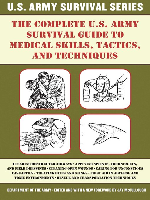 Title details for The Complete U.S. Army Survival Guide to Medical Skills, Tactics, and Techniques by Jay McCullough - Available